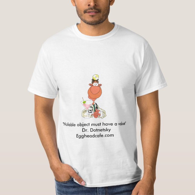 Dr. Dotnetsky, "Nullable Gegenstand muss ein val T-Shirt (Vorderseite)