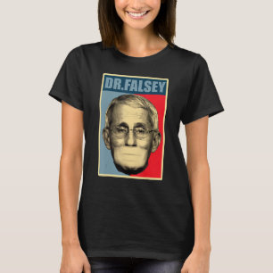 Dr. Falsey Doktor Fauci mit Gesichtsmaske T-Shirt