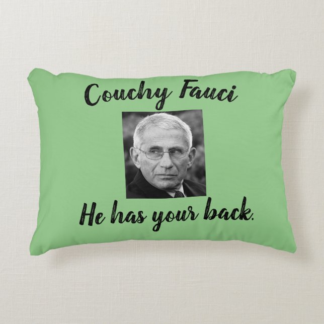Dr. Fauci, Couchy Fauci, er hat Ihren Rücken, grün Dekokissen (Vorderseite)