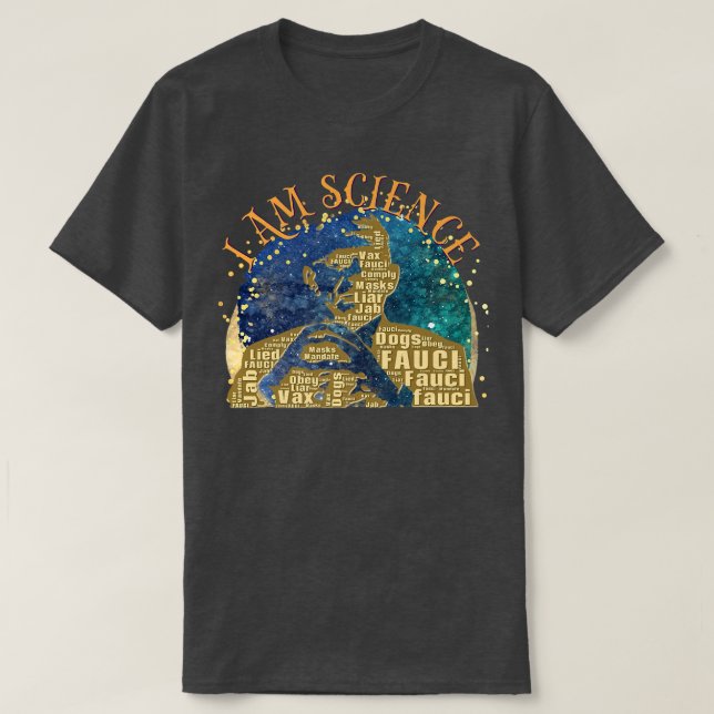 Dr Fauci I Am Science Space Alien anti Mandate Arr T-Shirt (Design vorne)