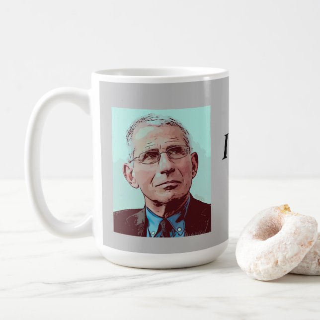 Dr. Fauci, ich sagte Ihnen, grau Kaffeetasse (Mit Donut)