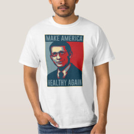 Dr. Fauci macht Amerika wieder gesund T-Shirt
