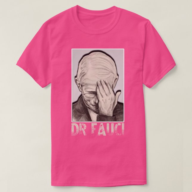 dr fauci T-Shirt (Design vorne)