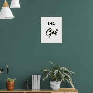 Dr. Golf Funny Design für Golfliebhaber Poster