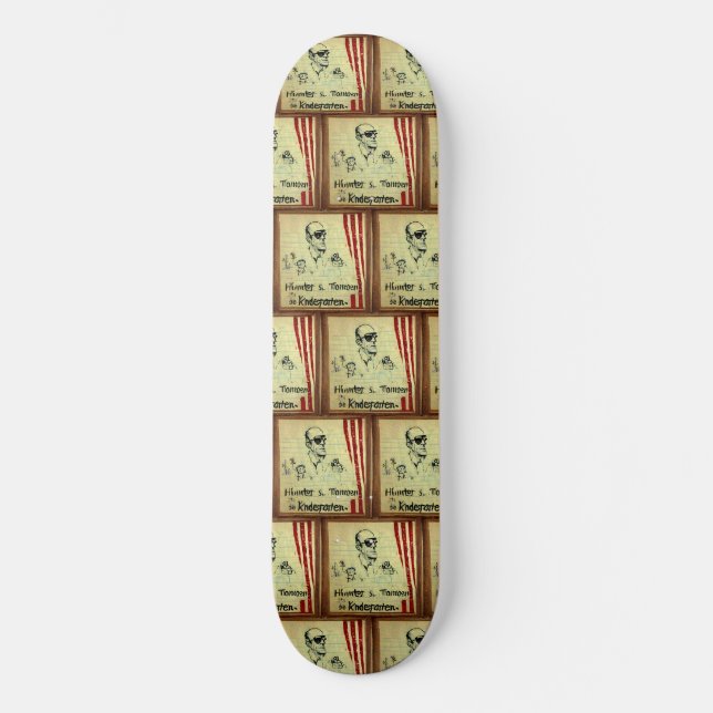 Dr. Hunter S. Thompson Kindergarten Skateboard (Vorderseite)