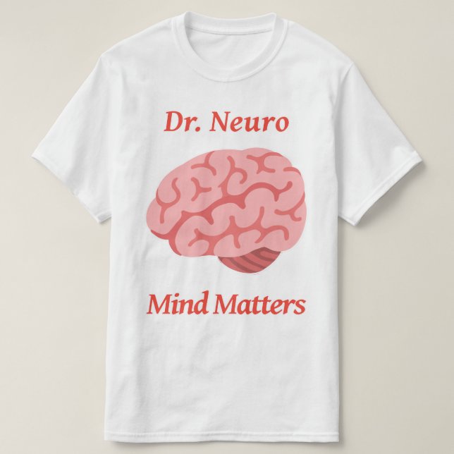 Dr. Neuro Mind Matters T-Shirt (Design vorne)