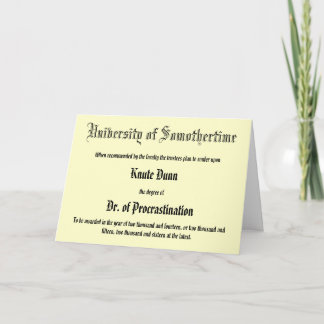 Dr. of Procrastination, verspätete Grußkarte Karte