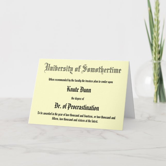Dr. of Procrastination, verspätete Grußkarte Karte (Vorderseite)