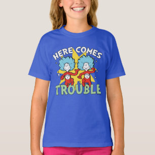 Dr. Seuss Die eine Sache hier kommt aus Schwieri T-Shirt