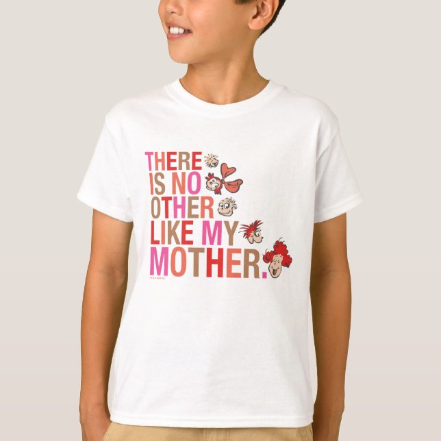 Dr. Seuss | Es gibt kein anderes wie meine Mutter T-Shirt (Vorderseite)