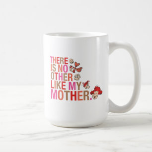 Dr. Seuss Es gibt niemanden wie meine Mutter Kaffeetasse