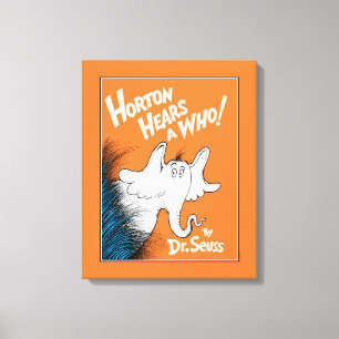 Dr. Seuss   Horton hört ein Hu! Das Buch Leinwanddruck
