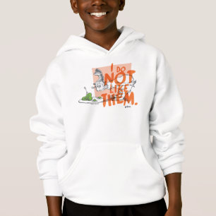 Dr. Seuss Ich-bin-ich "Ich mag sie nicht" Hoodie