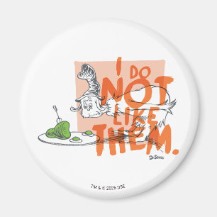 Dr. Seuss Ich-bin-ich "Ich mag sie nicht" Magnet