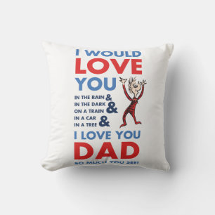 Dr. Seuss   Ich Liebe Sie Vater so viel Sie sehen Kissen