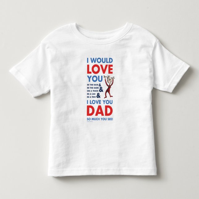 Dr. Seuss | Ich Liebe Sie Vater so viel Sie sehen Kleinkind T-shirt (Vorderseite)