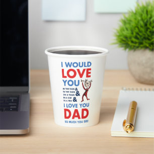 Dr. Seuss Ich Liebe Sie Vater so viel Sie sehen Pappbecher