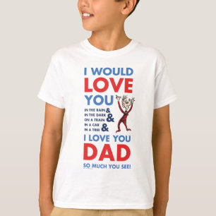 Dr. Seuss   Ich Liebe Sie Vater so viel Sie sehen T-Shirt