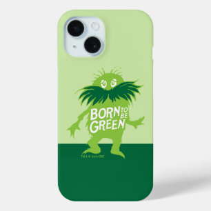 Dr. Seuss Lorax - Geboren grün sein Case-Mate iPhone Hülle