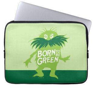 Dr. Seuss   Lorax - Geboren grün sein Laptopschutzhülle