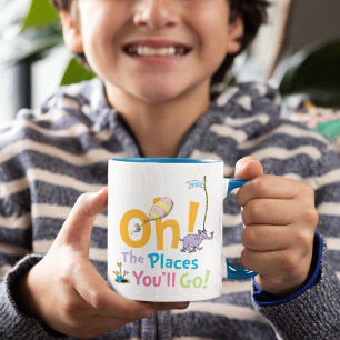 Dr. Seuss Oh, die Orte, an denen du sein wirst! Tasse