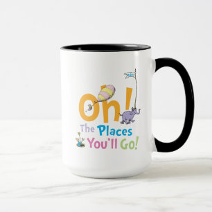 Dr. Seuss   Oh, die Orte, an denen du sein wirst! Tasse