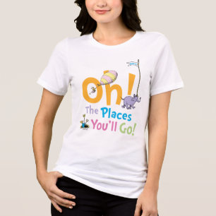 Dr. Seuss   Oh, die Orte, an die du gehen wirst! Tri-Blend Shirt
