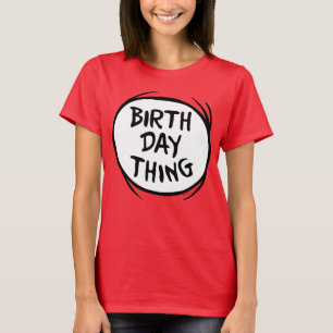 Dr. Seuss, was eine Sache zwei - Geburtstag Sache T-Shirt