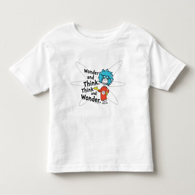 Dr. Seuss | Wonder and Think. Denken Sie nach. Kleinkind T-shirt (Vorderseite)