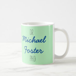 Dr. (votre nom) tasse d'obtention du diplôme de