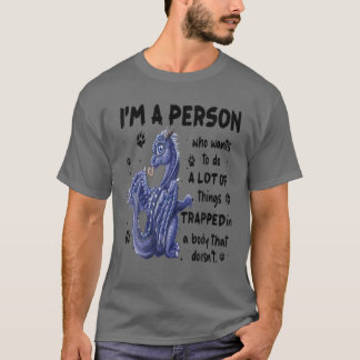 Drache ich bin jemand, der Will, viel zu tun T-Shirt