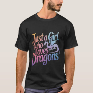 Drache Nur Ein Mädchen Das Drachen Liebt T-Shirt