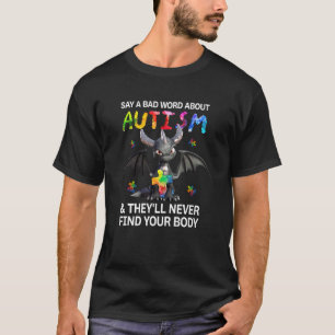Drache sagt ein böses Wort über Autismus, sie find T-Shirt