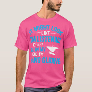 Drachenfliegen Spruch Hängegleiter Hanggleiter T-Shirt