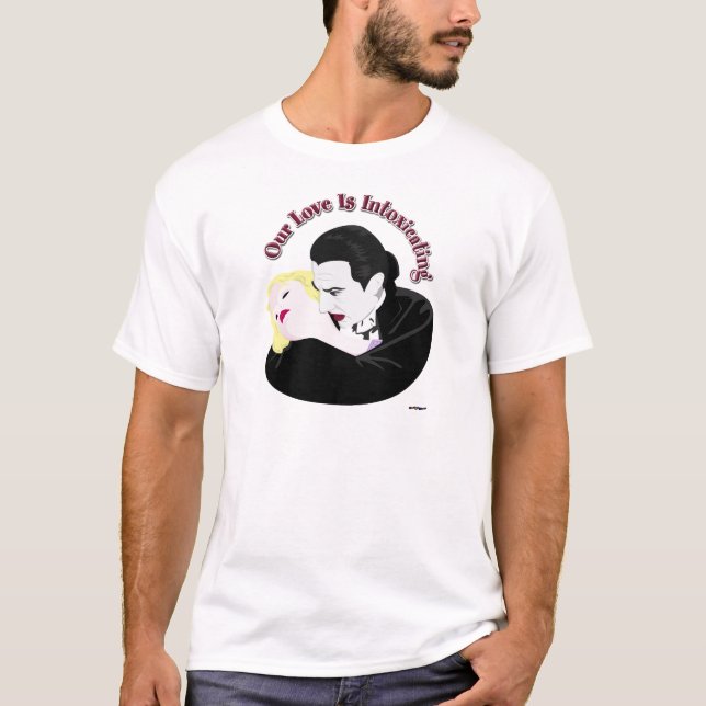 Dracula, unsere Liebe ist berauschend T-Shirt (Vorderseite)