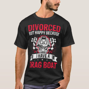 Drag Boat Race für Drag Boat und Drag Boat Treiber T-Shirt