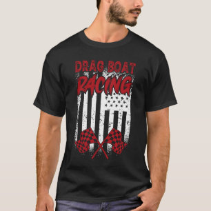 Drag Boat Racing Racer Wasserwettbewerb 4 T-Shirt