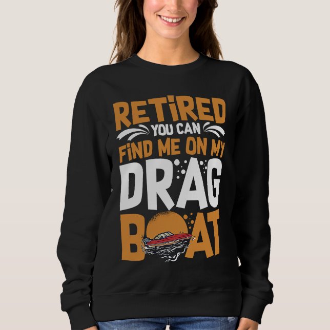 Drag Boat Racing RC Model Boating Driver  1 Sweatshirt (Vorderseite)