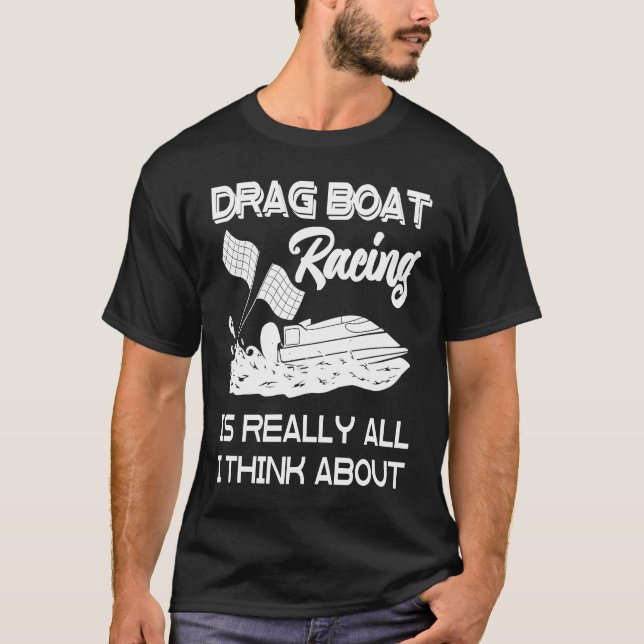 Drag Boat Racing RC Model Boating Driver  5 T-Shirt (Vorderseite)