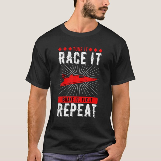 Drag Boat Racing Tune It Race It Brake It Fix It R T-Shirt (Vorderseite)