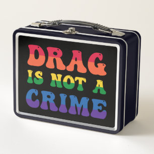 Drag ist kein Verbrecher-Lunchbox Metall Brotdose