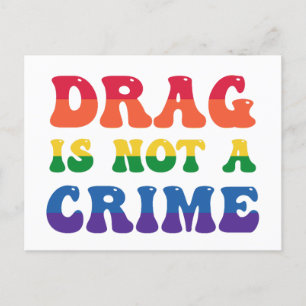 Drag N'Est Pas Une Carte Postale Criminelle