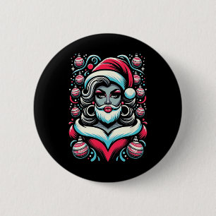 Drag Queen Santa Slay Christmas für Drag Race Show Button