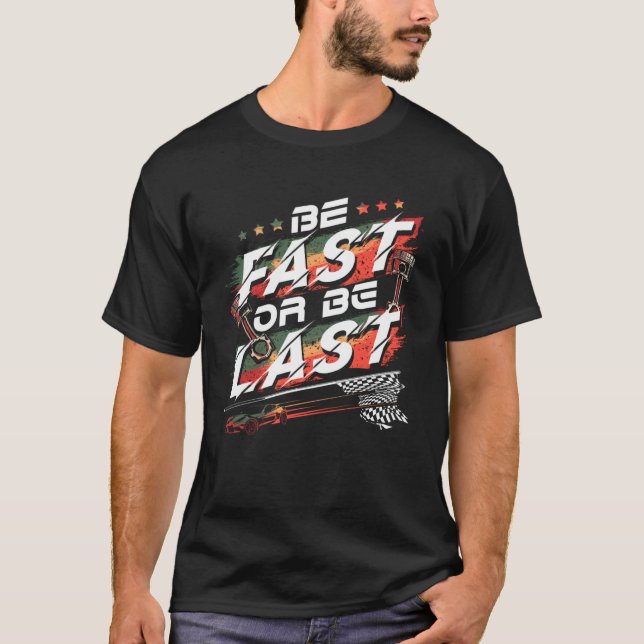 Drag Racing Quote Dirt Track für Rennwagentreiber T-Shirt (Vorderseite)