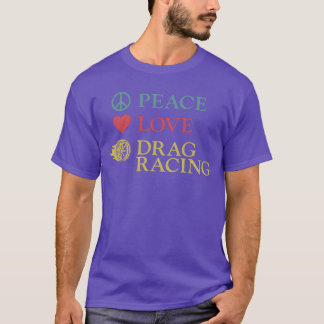 Drag Racing Rennwagen Mädchen Frieden vintage T-Shirt