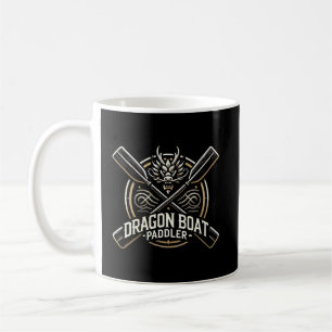 Dragon Boat Paddler, Dragon Boat Racing Motivation Kaffeetasse