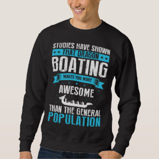 Dragon Boat Quote for Dragonboat Crew and Dragonbo Sweatshirt