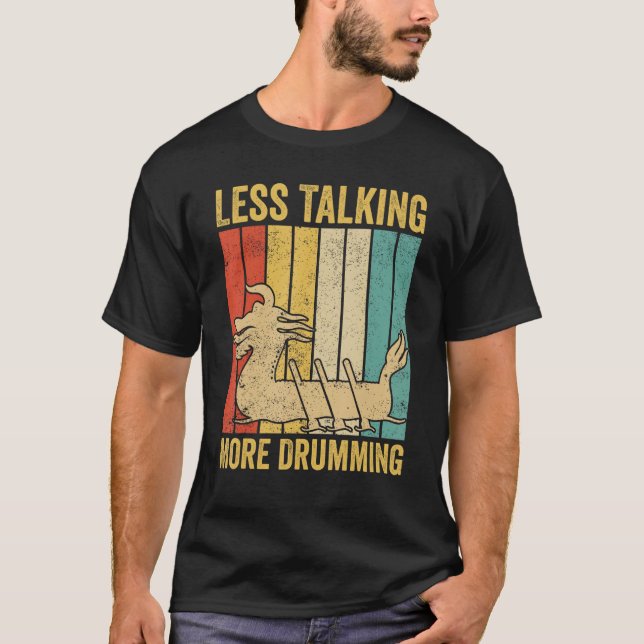 Dragon Boat Racing Race Paddle Less Talking More D T-Shirt (Vorderseite)