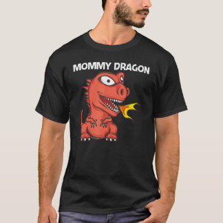 Dragon For Women Mom Fire Breathing Creature 1 T-Shirt