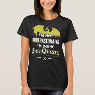 Dragon Shirt Ich verzögern nicht, ich tue langsam